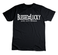 Blessed Not Lucky T-Shirt
