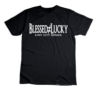 Blessed Not Lucky T-Shirt